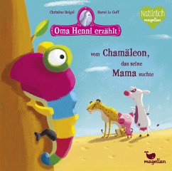 Oma Henni erzählt vom Chamäleon, das seine Mama suchte / Oma Henni Bd.6 - Beigel, Christine