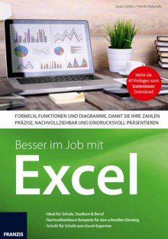 Besser im Job mit Excel - Gießen, Saskia; Nakanishi, Hiroshi