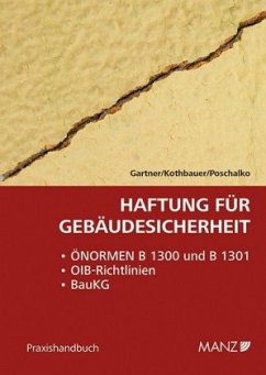 Haftung für Gebäudesicherheit - Gartner, Herbert;Kothbauer, Christoph;Poschalko, Karl