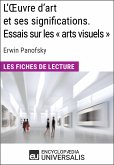 L'Oeuvre d'art et ses significations. Essais sur les «arts visuels» d'Erwin Panofsky (eBook, ePUB)