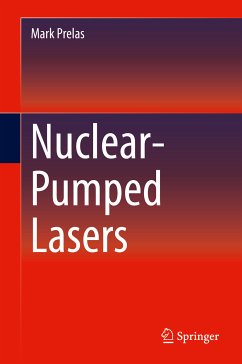 Nuclear-Pumped Lasers (eBook, PDF) - Prelas, Mark