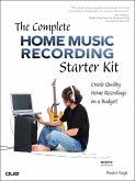 Complete Home Music Recording Starter Kit, The (eBook, ePUB)