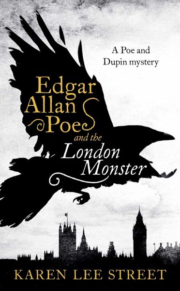 Edgar Allan Poe and The London Monster (eBook, ePUB) Edgar Allan Poe and The London Monster (eBook, ePUB)