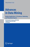 Advances in Data Mining. Medical Applications, E-Commerce, Marketing, and Theoretical Aspects (eBook, PDF)