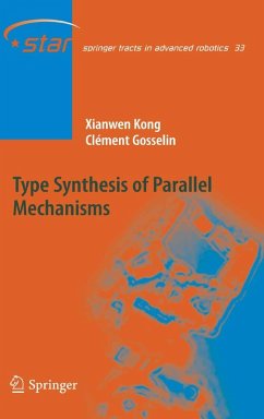 Type Synthesis of Parallel Mechanisms (eBook, PDF) - Kong, Xianwen; Gosselin, Clément M.