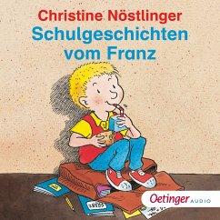 Schulgeschichten vom Franz (MP3-Download) - Nöstlinger, Christine