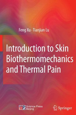 Introduction to Skin Biothermomechanics and Thermal Pain (eBook, PDF) - Xu, Feng; Lu, Tian Jian