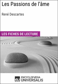 Les passions de l'âme de René Descartes (eBook, ePUB) - Encyclopaedia Universalis