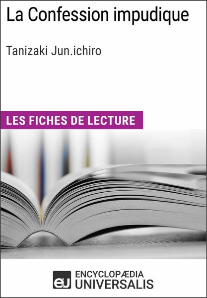 La Confession impudique de Tanizaki Junichiro (eBook, ePUB)