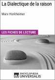 La Dialectique de la raison de Marx Horkheimer (eBook, ePUB)