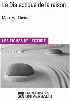 La Dialectique de la raison de Marx Horkheimer (eBook, ePUB) - Encyclopaedia Universalis