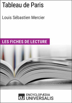 Tableau de Paris de Louis Sébastien Mercier (eBook, ePUB) - Encyclopaedia Universalis