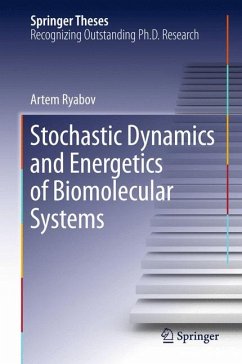 Stochastic Dynamics and Energetics of Biomolecular Systems (eBook, PDF) - Ryabov, Artem