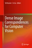 Dense Image Correspondences for Computer Vision (eBook, PDF)