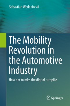 The Mobility Revolution in the Automotive Industry (eBook, PDF) - Wedeniwski, Dr. Sebastian