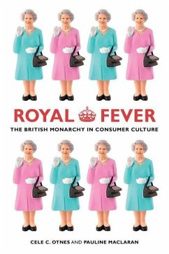 Royal Fever (eBook, ePUB) - Otnes, Cele C.; Maclaran, Pauline