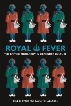 Royal Fever (eBook, ePUB) - Otnes, Cele C.; Maclaran, Pauline