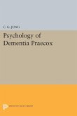 Psychology of Dementia Praecox (eBook, PDF)