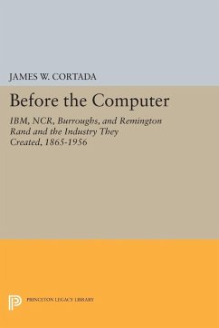 Before the Computer (eBook, PDF) - Cortada, James W.