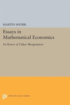 Essays in Mathematical Economics, in Honor of Oskar Morgenstern (eBook, PDF) - Shubik, Martin