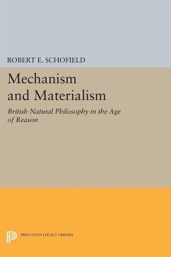 Mechanism and Materialism (eBook, PDF) - Schofield, Robert E.