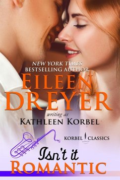 Cover Isn't It Romantic? (Korbel Classic Romance Humorous Series, Book 2) (eBook, ePUB)