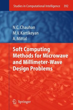 Soft Computing Methods for Microwave and Millimeter-Wave Design Problems (eBook, PDF) - Chauhan, Narendra; Kartikeyan, Machavaram; Mittal, Ankush