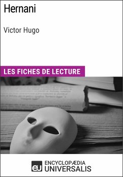 Hernani de Victor Hugo (eBook, ePUB) - Encyclopaedia Universalis
