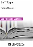 La Trilogie de Naguib Mahfouz (eBook, ePUB)