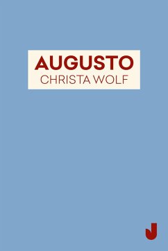 Augusto (eBook, ePUB) - Wolf, Christa