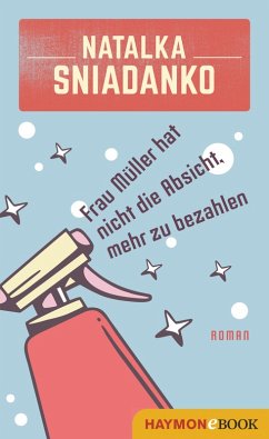 Frau Müller hat nicht die Absicht, mehr zu bezahlen (eBook, ePUB) - Sniadanko, Natalka