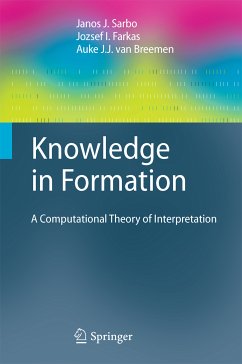 Knowledge in Formation (eBook, PDF) - Sarbo, Janos J.; Farkas, Jozsef I.; van Breemen, Auke J.J.