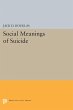 Social Meanings of Suicide (eBook, PDF) - Bild 1