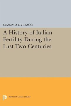 History of Italian Fertility During the Last Two Centuries (eBook, PDF) - Bacci, Massimo Livi