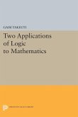 Two Applications of Logic to Mathematics (eBook, PDF)