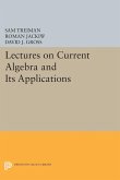 Lectures on Current Algebra and Its Applications (eBook, PDF)