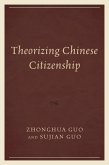 Theorizing Chinese Citizenship (eBook, ePUB)