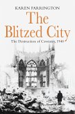 The Blitzed City (eBook, ePUB)