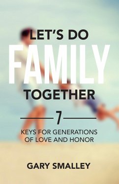 Let's Do Family Together (eBook, ePUB) - Smalley, Gary