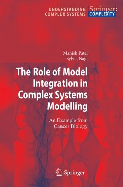 The Role of Model Integration in Complex Systems Modelling (eBook, PDF) - Patel, Manish; Nagl, Sylvia