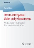 Effects of Peripheral Vision on Eye Movements (eBook, PDF)