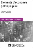 Éléments d'économie politique pure ou théorie de la richesse sociale de Léon Walras (eBook, ePUB)