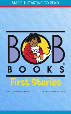 Bob Books First Stories (eBook, ePUB) - Kertell, Lynn Maslen