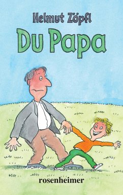 Du Papa (eBook, ePUB) - Zöpfl, Helmut