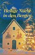 Heilige Nacht in den Bergen (eBook,... - Bild 1