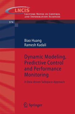 Dynamic Modeling, Predictive Control and Performance Monitoring (eBook, PDF) - Huang, Biao; Kadali, Ramesh