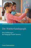 Die Waldorfpädagogik (eBook, ePUB) Die Waldorfpädagogik (eBook, ePUB)