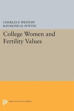 College Women and Fertility Values (eBook, PDF) - Westoff, Charles F.