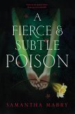 A Fierce and Subtle Poison (eBook, ePUB)