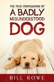 True Confessions of a Badly Misunderstood Dog (eBook, ePUB)